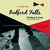 Bedford Falls - Savings & Load