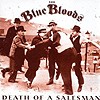 The Blue Bloods - Death Of A Salesman