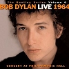 Bob Dylan - Live 1964: Concert At Philharmonic Hall (Bootleg Series Vol. 6)