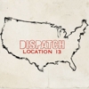 Dispatch - Location 13