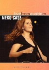 Neko Case - Live From Austin, Tx