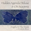 Hidden Agenda Deluxe feat. Oh Susanna - Angels In The Snow