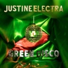 Justine Electra - Green Disco