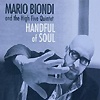 Mario Biondi And The High Five Quintet - A Handful Of Soul