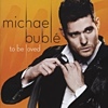 Michael Bubl - To Be Loved
