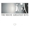 The Nouve - Greatest Hits