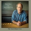 Rick Shea & The Losin' End - The Town Where I Live