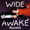 Rosedale - Wide Awake
