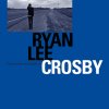 Ryan Lee Crosby